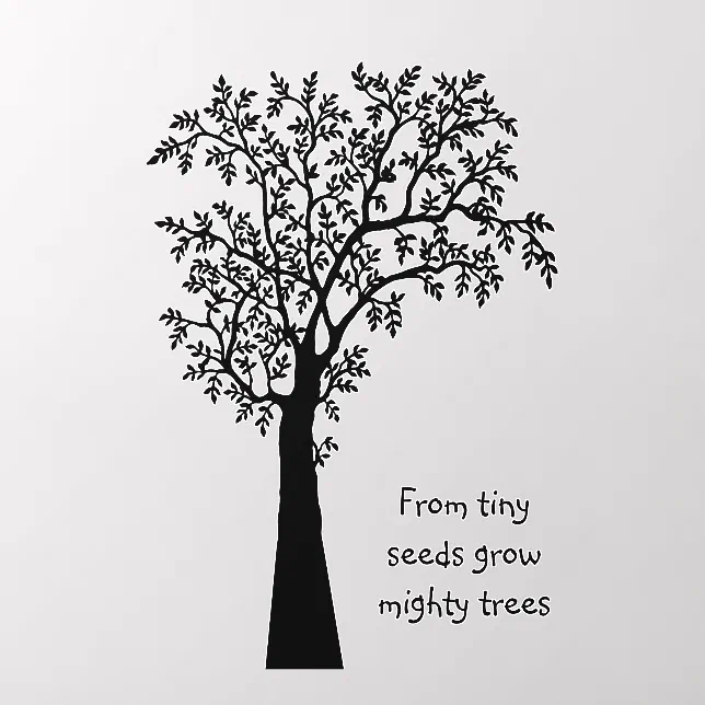From Tiny Seeds Grow Mighty Trees Awesome Teacher Wall Decal | Zazzle