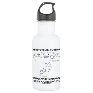 From Tryptophan To Serotonin (Chemistry Humor) Stainless Steel Water Bottle