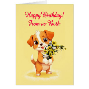 From Us Both Birthday Puppy and Flowers  Cards