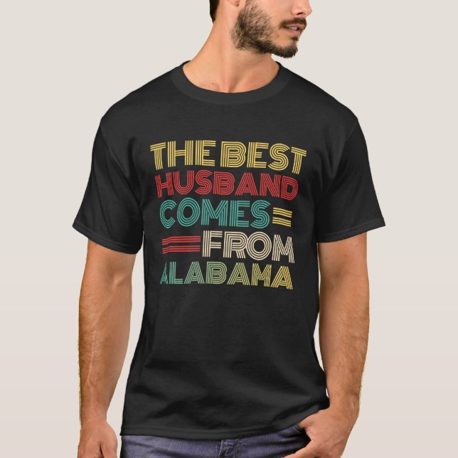 From Wife The Best Husband Comes From Alabama T-Shirt (Front)