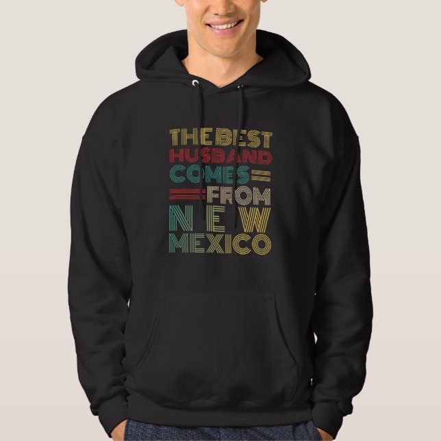 From Wife The Best Husband Comes From New Mexico Hoodie (Front)