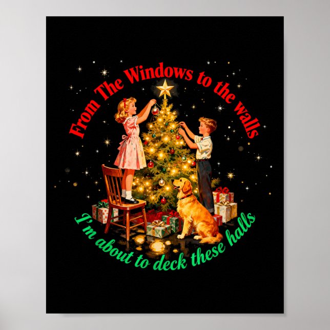 From Windows To The Walls Deck These Halls Holiday Poster (Front)