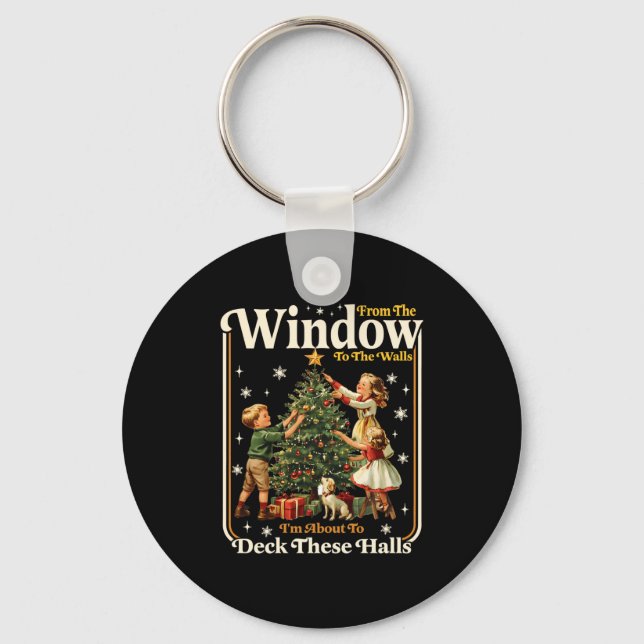 From Windows To Walls Holiday Party Funny Adult Hu Keychain (Front)