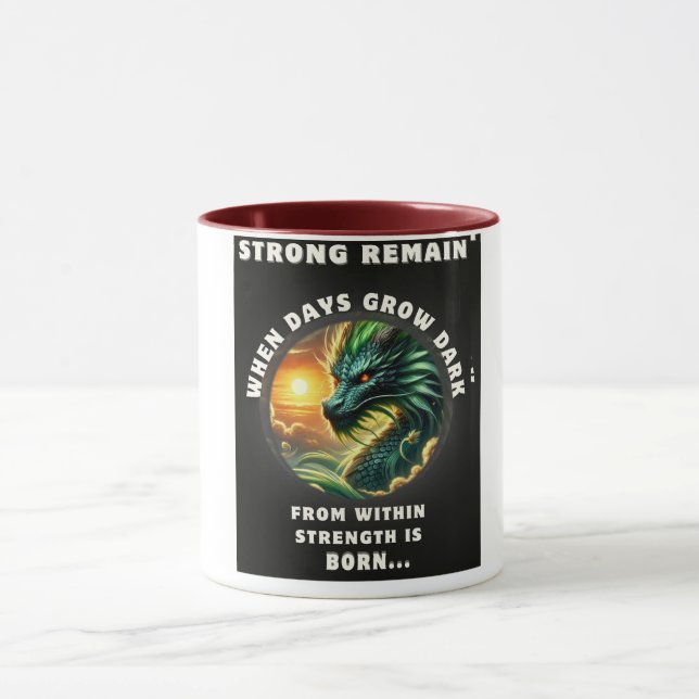 “From Within Strength Is Born” Dragon Mug – Daily  (Center)