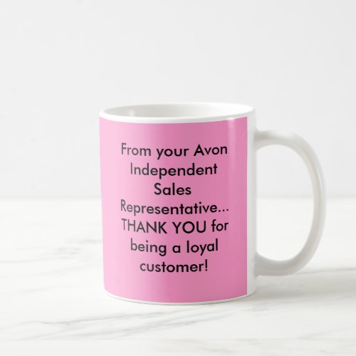 From your Avon Independent Sales Representative Coffee Mug