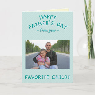 From Your Favorite Child Custom Father's Day Photo Card