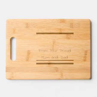 From Your Proud Parents Cutting Board