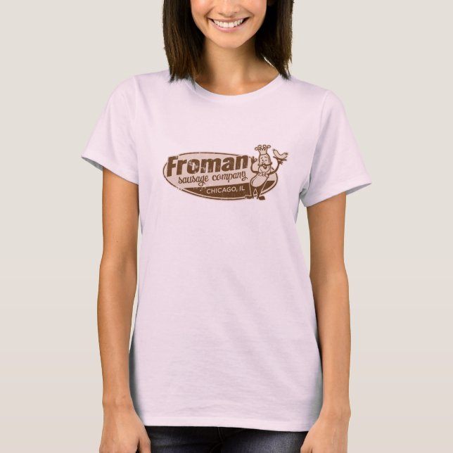 Froman Sausage co chicago illinois T-Shirt (Front)