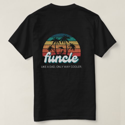 front and back FUNCLE funny uncle retro vintage T_Shirt