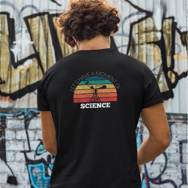 front and back moment of science funny teacher T-Shirt (Creator Uploaded)