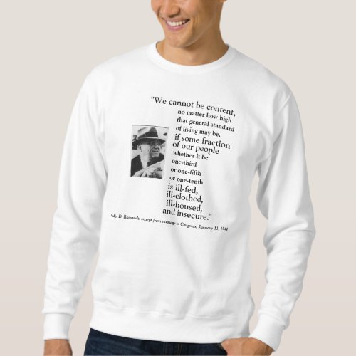 FRONTBACK FDRS 2ND BILL OF RIGHTS IMAGE  QUOTE SWEATSHIRT