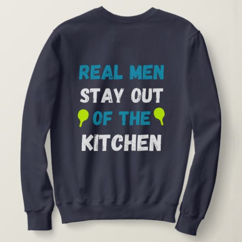 front  back Stay Out of the Kitchen Pickleball Sweatshirt