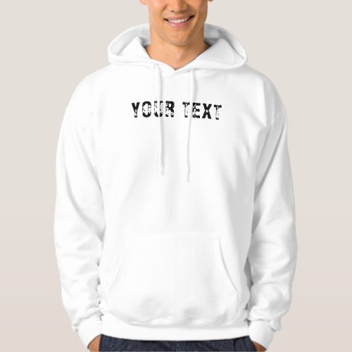 Front Design Custom Template Your Text Mens White Hoodie