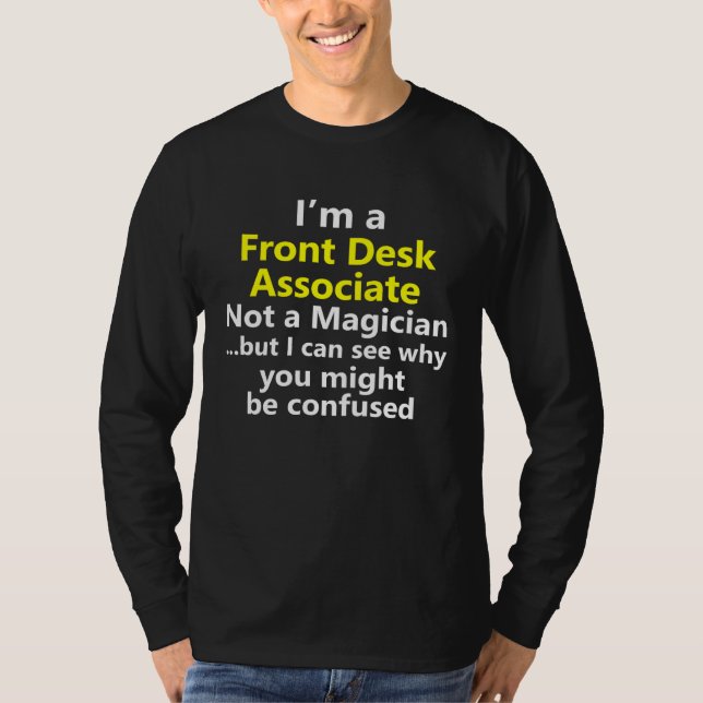 Front Desk Associate Job Career Secretary Receptio T-Shirt (Front)