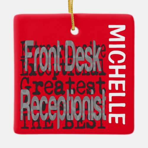 Front Desk Receptionist Extraordinaire CUSTOM Ceramic Ornament