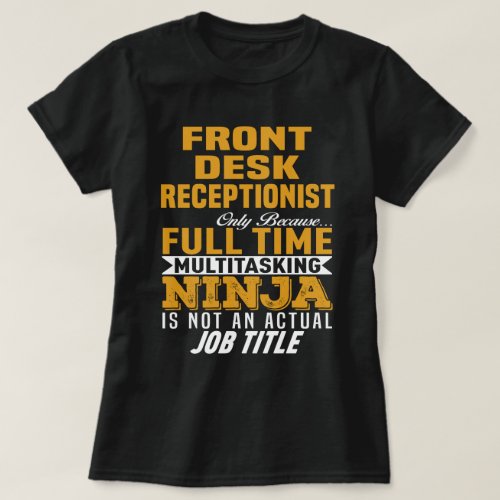 Front Desk Receptionist T_Shirt