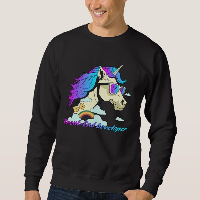 Front End Developer Unicorn Front End Developer We Sweatshirt (Front)
