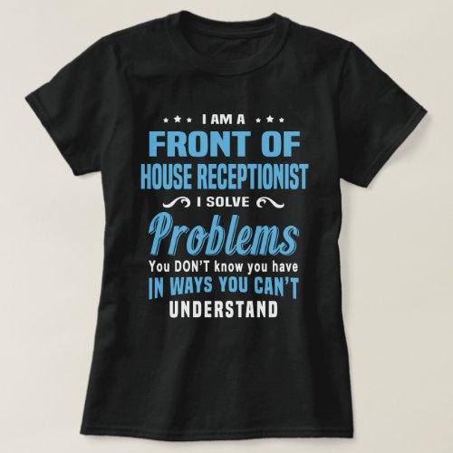 Front of House Receptionist T_Shirt