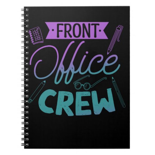 Front Office Crew Funny Office Manager Notebook