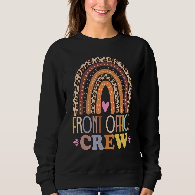 Front Office Crew Leopard Rainbow Back To School M Sweatshirt (Front)