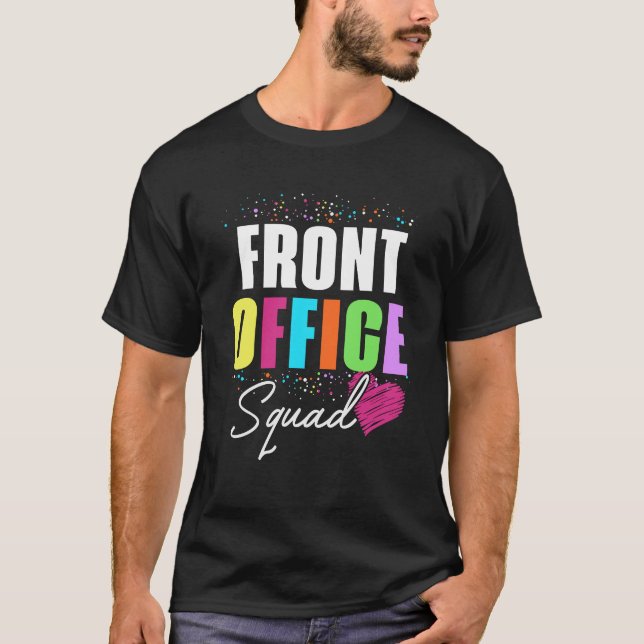 Front Office Dream Team School Secretary Front Off T-Shirt (Front)