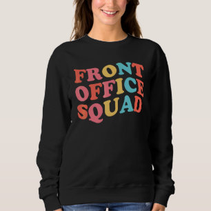 Front Office Squad Best Ever Secretary Retro Back  Sweatshirt