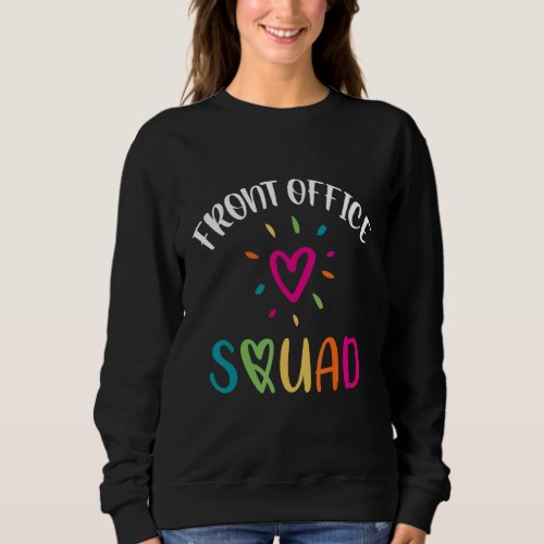 Front Office Squad Heart Love School Secretary Sweatshirt