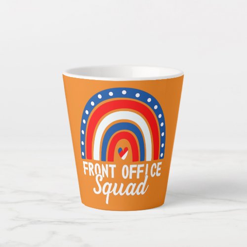 Front Office Squad Rainbow Secretary Staff for Latte Mug