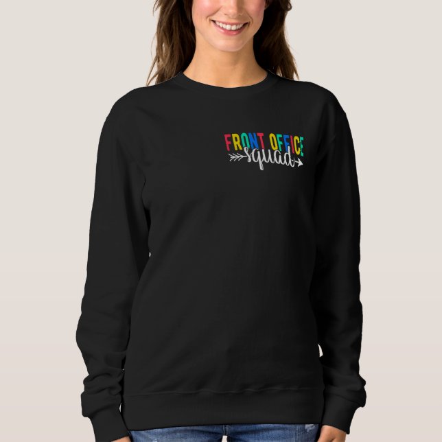 Front Office Squad Secretary Admin Assistant Sweatshirt (Front)