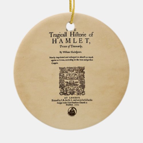 Front Piece to Hamlet Quarto 1605 version Ceramic Ornament