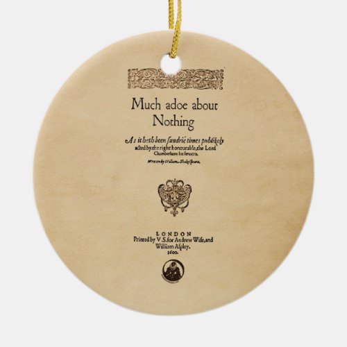 Front Piece to Much Ado About Nothing Quarto Ceramic Ornament