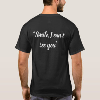 Front: Poppy Back: Smile I can't See You T-Shirt
