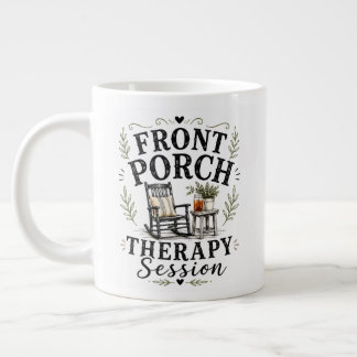 Front Porch Therapy Session Giant Coffee Mug