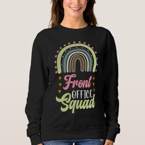 Front Rainbow Office Squad Coworker  School Sweatshirt