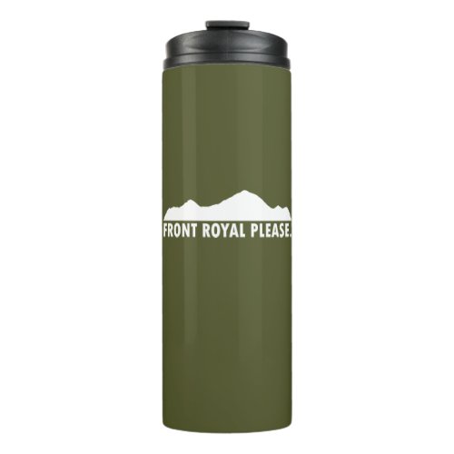 Front Royal Virginia Please Thermal Tumbler