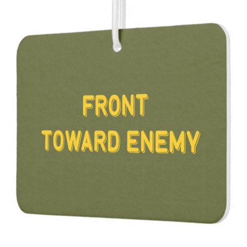 FRONT TOWARD ENEMY AIR FRESHENER