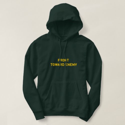 FRONT TOWARD ENEMY HOODIE