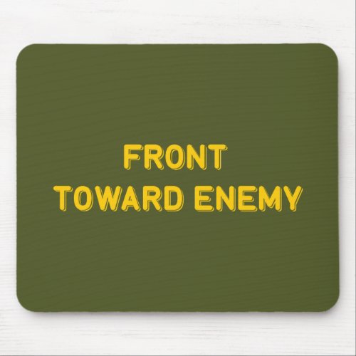 FRONT TOWARD ENEMY MOUSE PAD