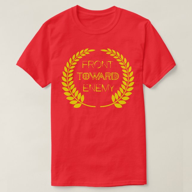 front toward enemy T-Shirt (Design Front)