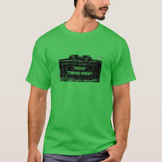 Front Towards Enemy Military Front Toward Enemy T-Shirt