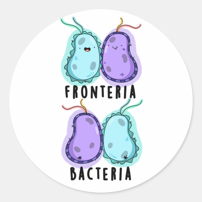 Fronteria Bacteria Funny Biology Pun Classic Round Sticker (Front)