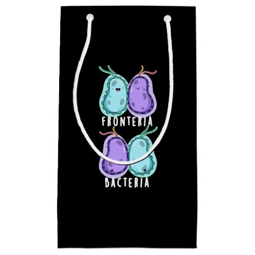 Fronteria Bacteria Funny Biology Pun Dark BG Small Gift Bag