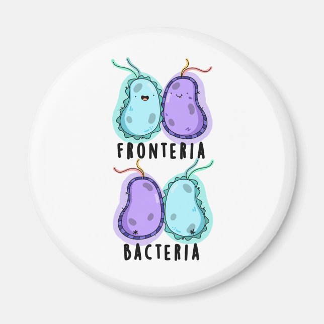 Fronteria Bacteria Funny Biology Pun Magnet (Front)