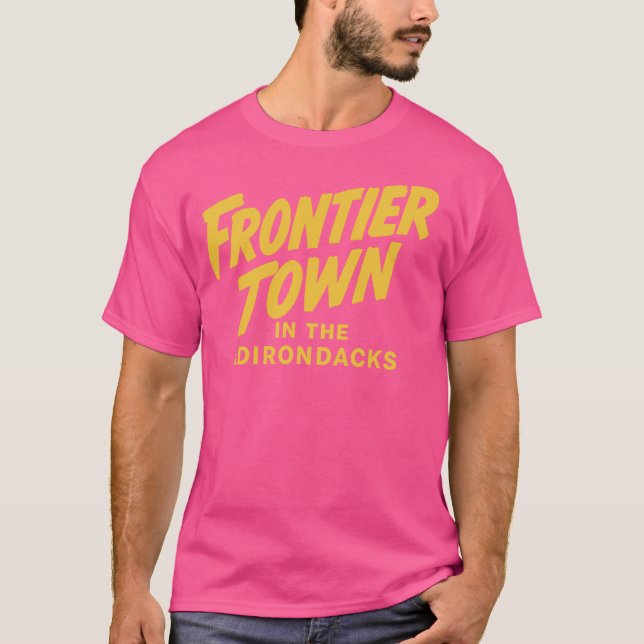 Frontier Town North Hudson, NY T-Shirt (Front)