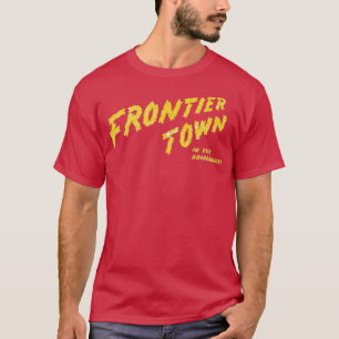 Frontier Town T-Shirt - North Hudson, NY Retro 80s