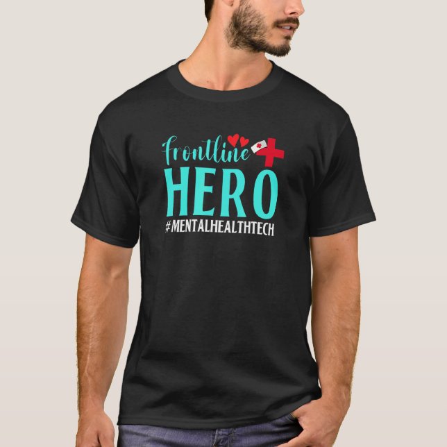 Frontline Hero Mental Health Tech Worker Frontline T-Shirt (Front)