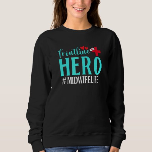 Frontline Hero Midwife Life Worker Frontline Essen Sweatshirt