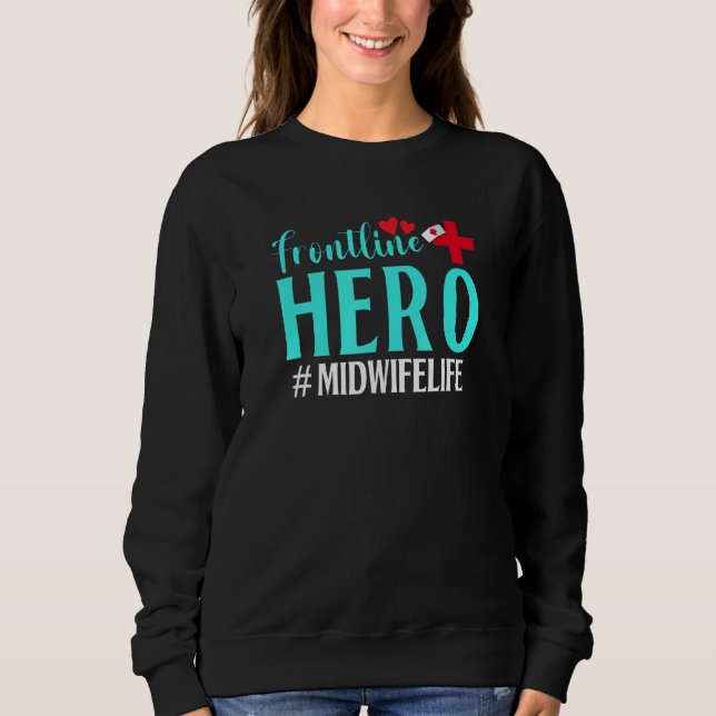 Frontline Hero Midwife Life Worker Frontline Essen Sweatshirt (Front)