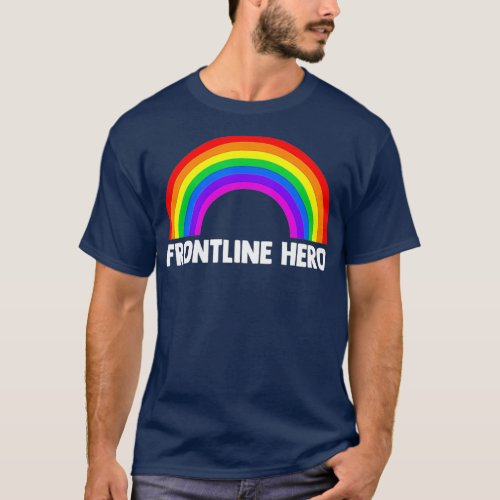 Frontline Hero  Save Lives First Responder Cute T_Shirt