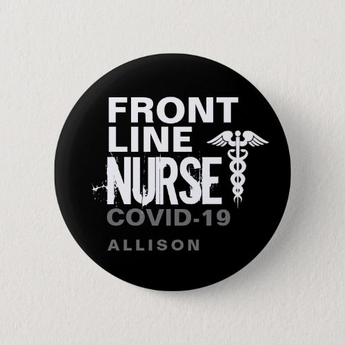 Frontline Nurse Typography Covid 19 Personalized Button